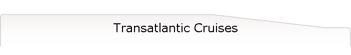 Transatlantic Cruises