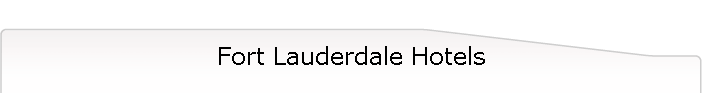 Fort Lauderdale Hotels