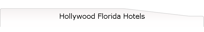 Hollywood Florida Hotels