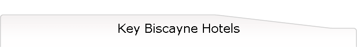 Key Biscayne Hotels
